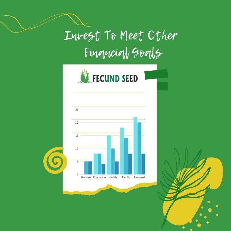 Fecund Seed Investment - Financial Goals