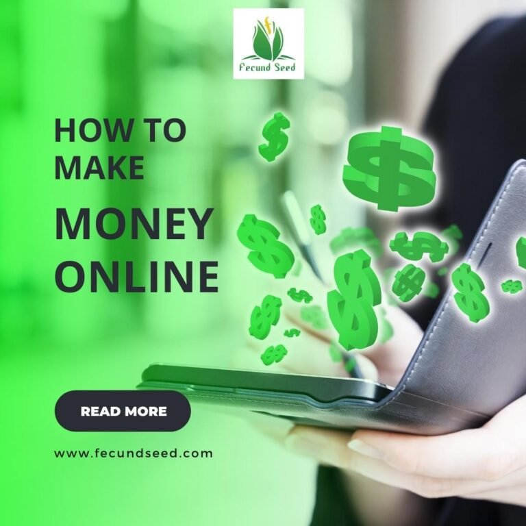 Make Money Online - Fecund Seed Investment